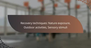 featured-image-recovery-techniques-nature-eposure-outdoor-activities-sensory-stimuli