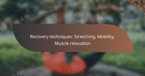featured-image-recovery-techniques-stretching-mobility-muscle-relaation