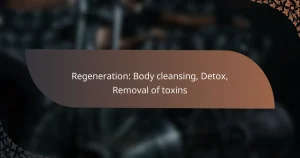 featured-image-regeneration-body-cleansing-deto-removal-of-toins