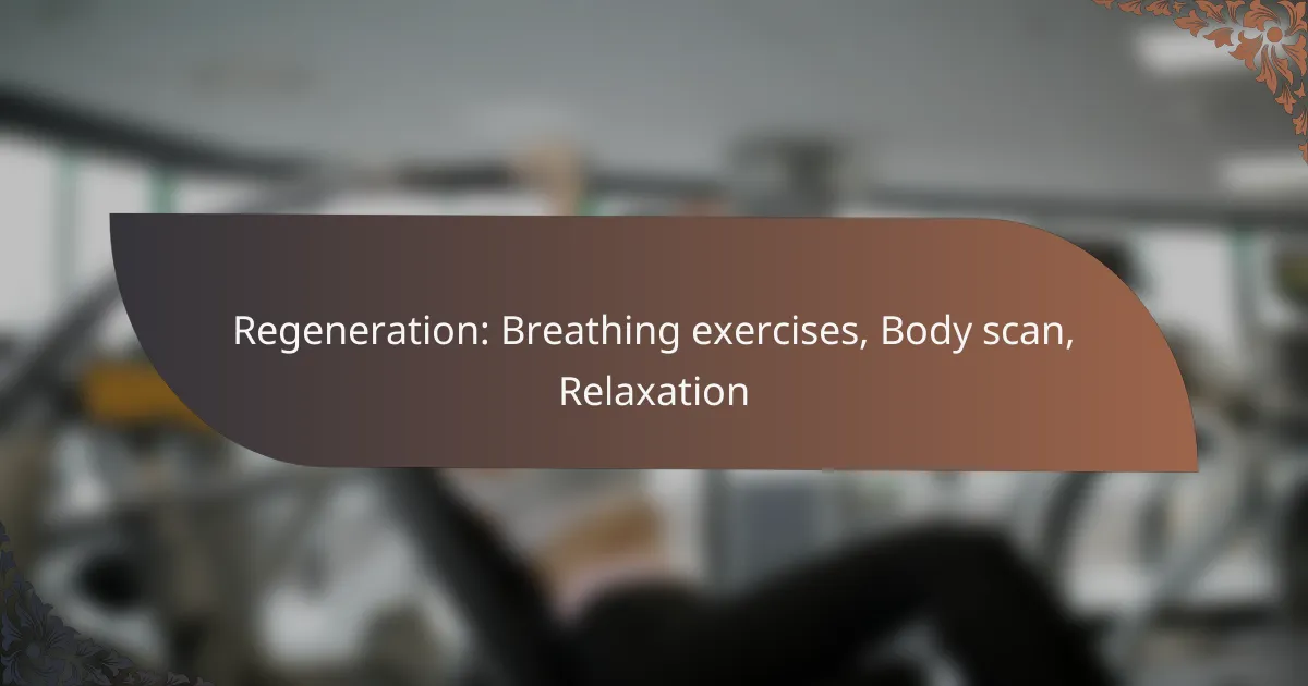featured-image-regeneration-breathing-eercises-body-scan-relaation